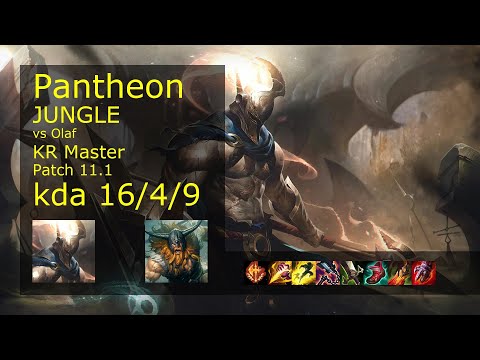 Pantheon Jungle vs Olaf - KR Master 16/4/9 Patch 11.1 Gameplay // [롤] 판테온 vs 올라프 정글