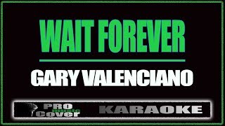 Wait forever - Gary V. (KARAOKE)