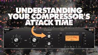 Using your compressor's attack time like a pro!