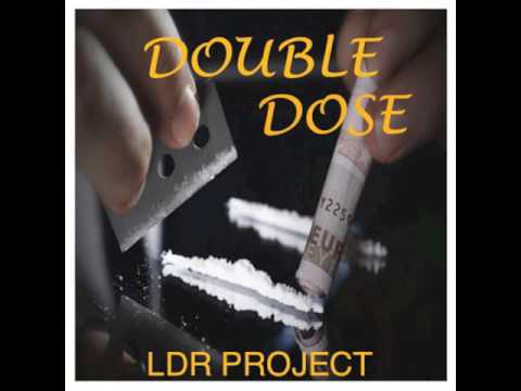 LDR Project - Double Dose (Norty Cotto Remix)