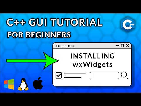 C++ GUI Programming For Beginners | Episode 1  - Installing wxWidgets