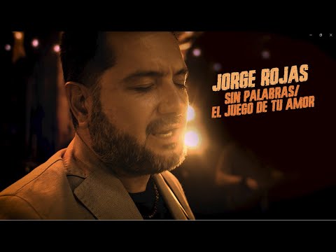 Jorge Rojas - Sin palabras / El juego de tu amor | En vivo