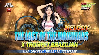 Download lagu FUNKOT -  MELODY [The Last Of The Mojhihans X Terompet Brazilian] NEW VESION 2025 BY DJ RINI AMORA mp3