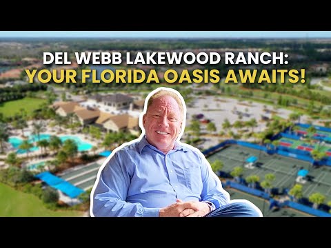 Del Webb Lakewood Ranch: Your Florida Oasis Awaits