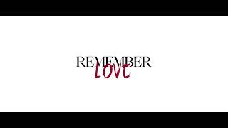 Remember Love
