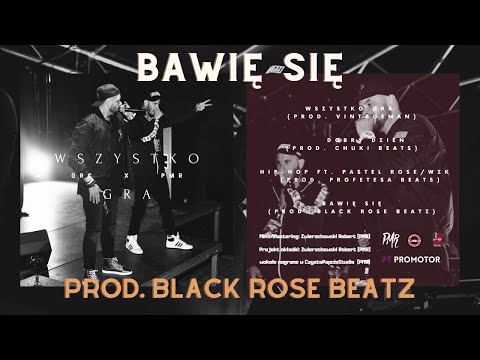 04. GRC x PMR - Bawię się (prod. Black Rose Beatz)