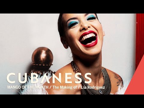 Mango of the Month/The Making of Lía Rodríguez