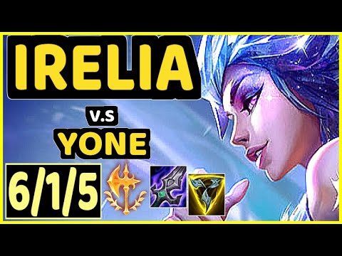TINOWNS (IRELIA) vs YONE - 6/1/5 KDA MID GAMEPLAY - BR Ranked GRANDMASTER