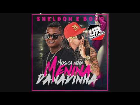 SHELDON FERRER E MC BOCO - MENINA DANADINHA - ÁUDIO OFICIAL 2016