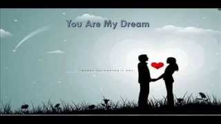 You are my dream  - Khmer Love Song