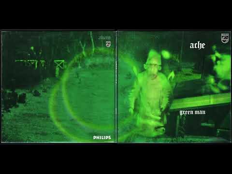 ACHE...05 - Green Man