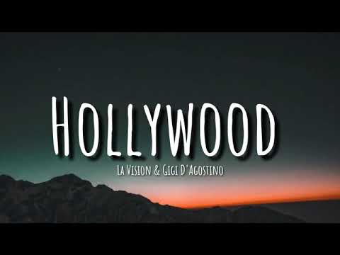 La Vision & Gigi DAgostino - Hollywood (Lyrics)