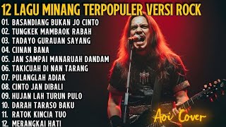 Download lagu 12 LAGU MINANG TERBARU PALING POPULER Versi Rock - Aoi Cover mp3 Download lagu 12 LAGU MINANG TERBARU PALING POPULER Versi Rock - Aoi Cover mp3
