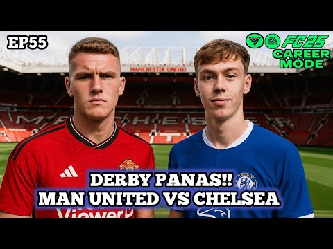 Career Mode FC25 Premier League Manchester united vs Chelsea EP55