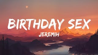Jeremih - Birthday Sex (Lyrics)