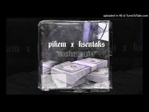 Pikem ft.ksentaks - Smutny papier