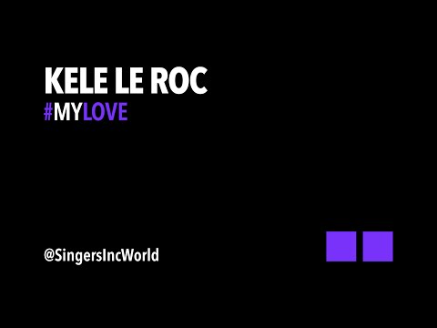 My Love - Kele Le Roc