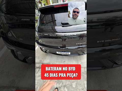 BYD BATEU E CADE AS PEÇAS?