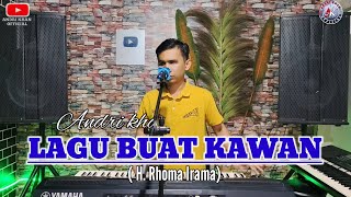 Download lagu ANDRI KHAN || LAGU BUAT KAWAN || ( RHOMA IRAMA ) mp3 Download lagu ANDRI KHAN || LAGU BUAT KAWAN || ( RHOMA IRAMA ) mp3