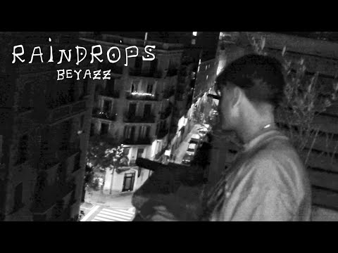 Beyazz - Raindrops (Official Video)