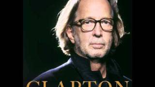 Eric Clapton - Album Clapton (2010) - Travelin&#39; Alone