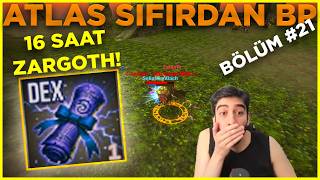 Nowa Sıfırdan BP #21 | 16 Saat Zargoth Farmı!