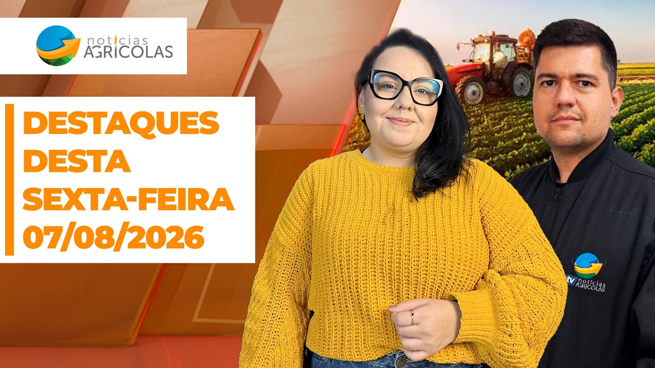 BOA TARDE AGRONEGÓCIO - EDIÇÃO 07-08-2026