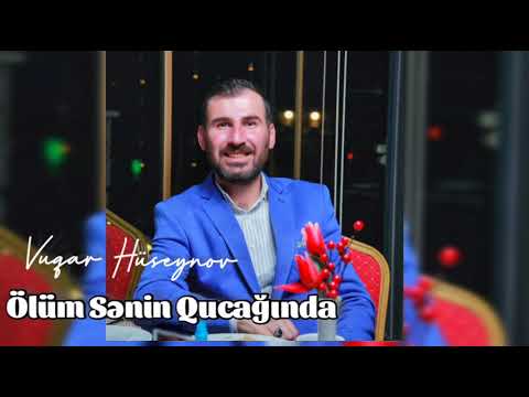 Vüqar Hüseynov Ölüm Senin Qucağında