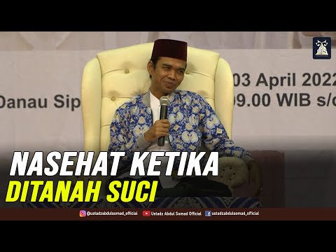 NASEHAT KETIKA BERADA DI TANAH SUCI | Manasik Haji PT. Chairul Umam Addauli, Jambi 3.4.2022