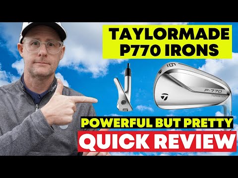 TaylorMade P770 Irons Quick Review - Packs a Punch, Sounds Great, Feels Good & Looks Beautiful