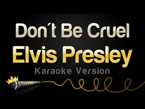Elvis Presley - Don't Be Cruel (Karaoke Version)
