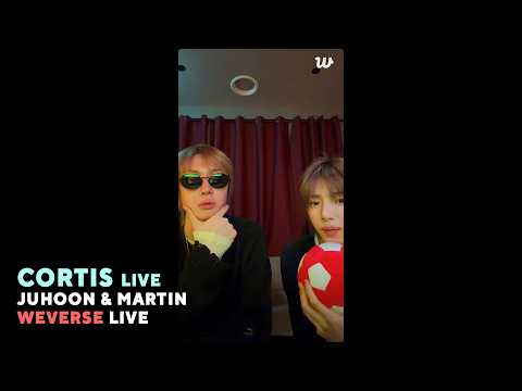 [MULTI SUB] CORTIS WEVERSE LIVE (2026.02.19) | JUHOON & MARTIN LIVE