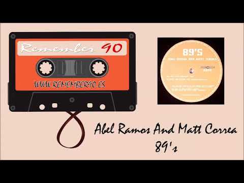Abel Ramos And Matt Correa ‎– 89's