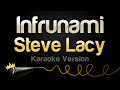 Steve Lacy Infrunami Karaoke Version
