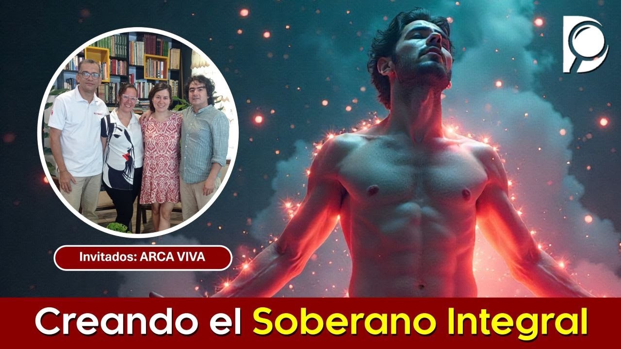 Creando el SOBERANO INTEGRAL -  Entrevista a ARCA VIVA