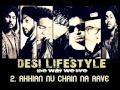 Desi Lifestyle - Akhian Nu chain Na aave (Audio ...