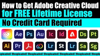 How to Get Adobe Creative Cloud All Apps for FREE Lifetime License | No Credit Card Required