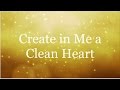 Create in Me a Clean Heart - Donnie McClurkin  (Lyrics)