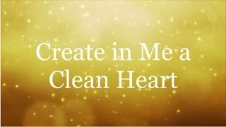 Create in Me a Clean Heart - Donnie McClurkin  (Lyrics)