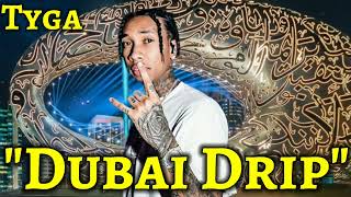Tyga &quot;Dubai Drip&quot; (Ric Flair Drip Remix) (WSHH Exclusive - Official Music Video)