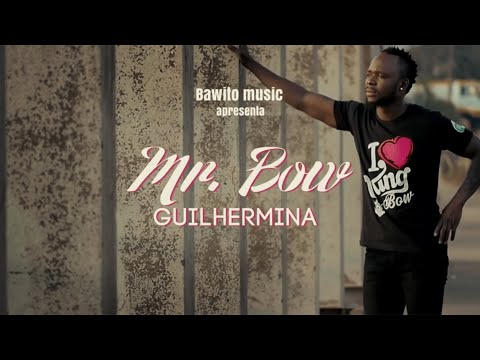 Mr. Bow - Guilhermina (Official Music Video)