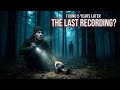 The Last Recording of Daniel Carter || The Forest Mystery || Forest Documentary