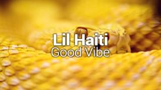 Lil Haiti - Good Vibe [Bass Boosted]