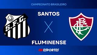 Santos x Fluminense - AO VIVO - 19/04/2026 - Brasileirão