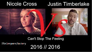 Can&#39;t Stop The Feeling :Nicole Cross best cover and Justin Timberlake (side by side)