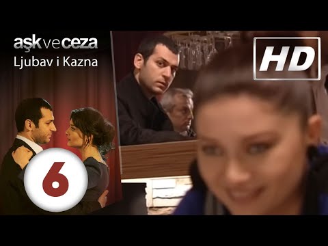 Ljubav i Kazna - Epizoda 6 | HD