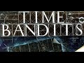 Time Bandits 2007