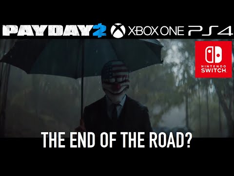[Payday 2] Is This the End of the Road for Consoles? (Xbox, PS4 AND Switch)