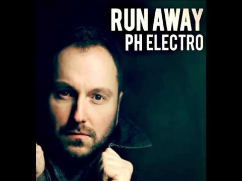 PH Electro   Run Away  HungaroSound official