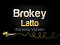 Latto Brokey Karaoke Version